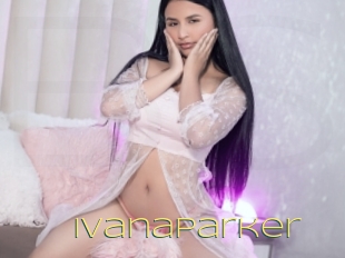 Ivanaparker